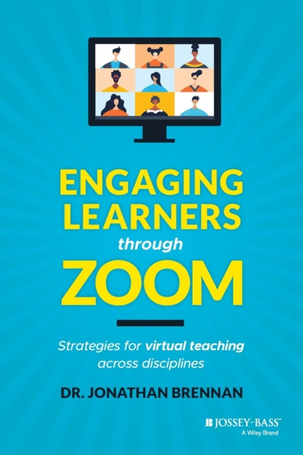 Book cover of: Engaging Learners through Zoom. By: Jonathan Brennan