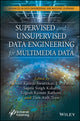 Book cover of: Supervised and Unsupervised Data Engineering for Multimedia Data. By: Charu Gupta