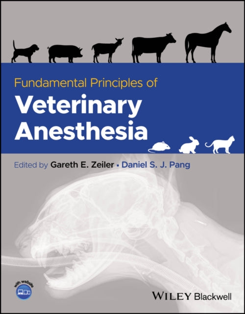 Book cover of: Fundamental Principles of Veterinary Anesthesia. By: Gareth E. Zeiler