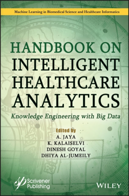 Book cover of: Handbook on Intelligent Healthcare Analytics. By: A. Jaya