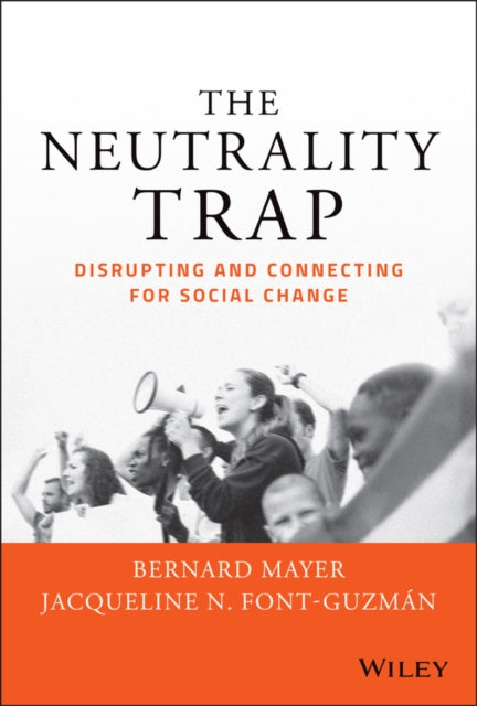 Book cover of: Neutrality Trap. By: Bernard S. Mayer