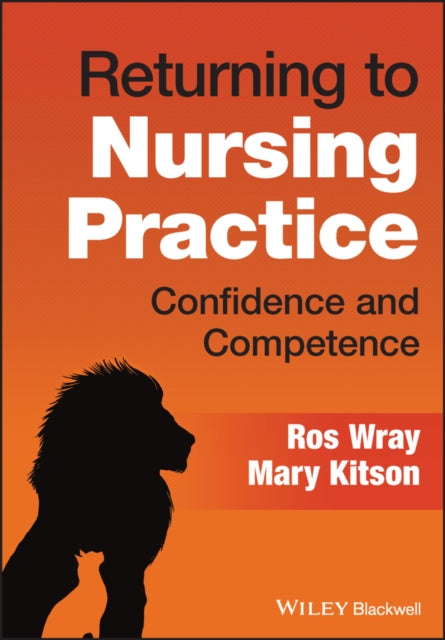 Book cover of: Returning to Nursing Practice. By: R. Wray