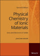 Book cover of: Physical Chemistry of Ionic Materials. By: Joachim Maier