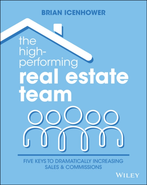 Book cover of: High-Performing Real Estate Team. By: Brian Icenhower