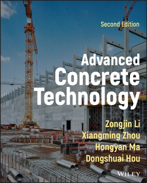Book cover of: Advanced Concrete Technology. By: Zongjin Li