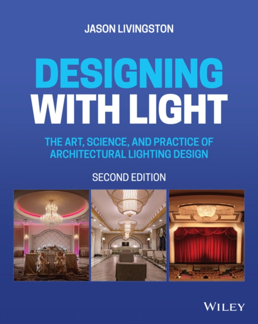 Book cover of: Designing with Light. By: Jason Livingston