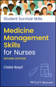 Book cover of: Medicine Management Skills for Nurses. By: Claire Boyd