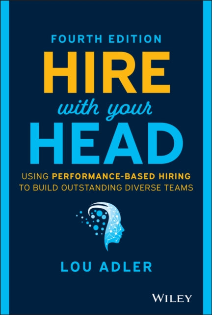 Book cover of: Hire With Your Head. By: Lou Adler