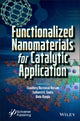Book cover of: Functionalized Nanomaterials for Catalytic Application. By: Chaudhery Mustansar Hussain