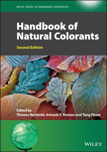 Book cover of: Handbook of Natural Colorants. By: T. Bechtold
