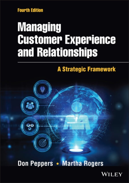 Book cover of: Managing Customer Experience and Relationships. By: Martha Rogers