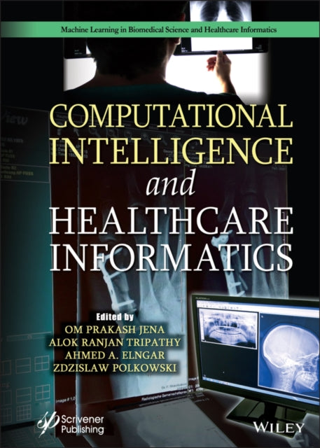 Book cover of: Computational Intelligence and Healthcare Informatics. By: Om Prakash Jena