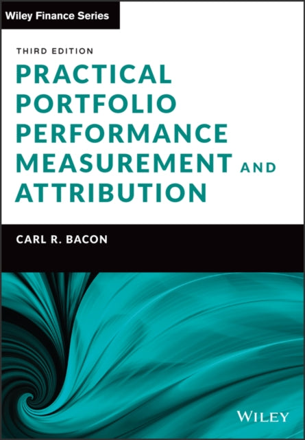 Book cover of: Practical Portfolio Performance Measurement and Attribution. By: Carl R. Bacon