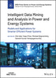 Book cover of: Intelligent Data Mining and Analysis in Power and Energy Systems. By: Zita A. Vale