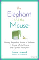 Book cover of: Elephant and the Mouse. By: Laura A. Liswood