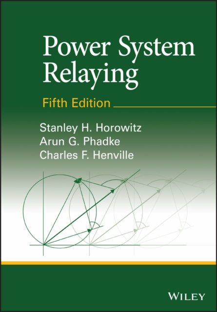 Book cover of: Power System Relaying. By: Stanley H. Horowitz
