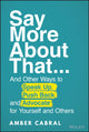 Book cover of: Say More About That. By: Amber Cabral