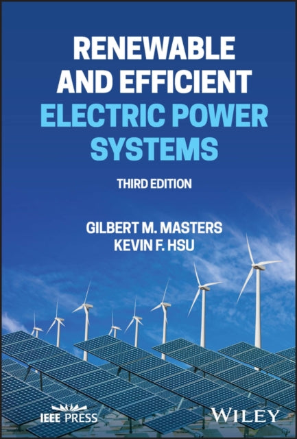 Book cover of: Renewable and Efficient Electric Power Systems. By: Gilbert M. Masters