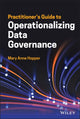 Book cover of: Practitioner's Guide to Operationalizing Data Governance. By: Mary Anne Hopper