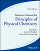 Book cover of: Solutions Manual for Principles of Physical Chemistry, 3rd Edition. By: Kuhn, Hans