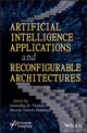 Book cover of: Artificial Intelligence Applications and Reconfigurable Architectures. By: Bhandari