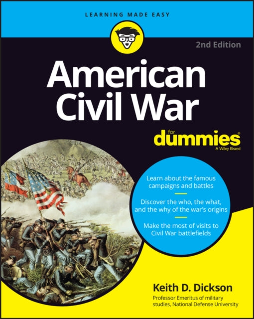 Book cover of: American Civil War For Dummies. By: Keith D. Dickson