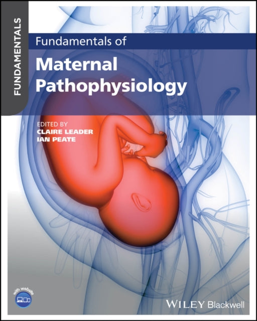 Book cover of: Fundamentals of Maternal Pathophysiology. By: Ian Peate