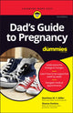 Book cover of: Dad's Guide to Pregnancy For Dummies. By: Matthew M. F. Miller