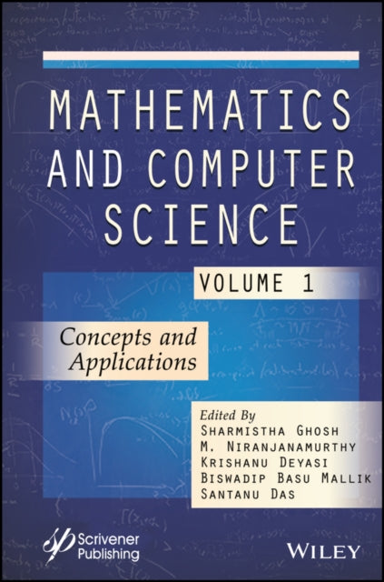 Book cover of: Mathematics and Computer Science, Volume 1. By: Sharmistha Ghosh
