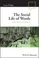 Book cover of: Social Life of Words. By: Laura Wright