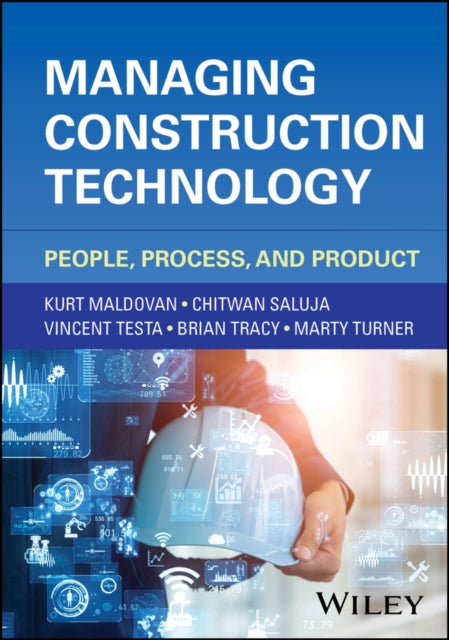 Book cover of: Managing Construction Technology. By: Kurt Maldovan