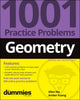 Book cover of: Geometry: 1001 Practice Problems For Dummies (+ Free Online Practice). By: Allen Ma