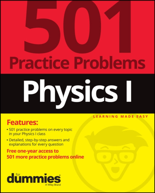 Book cover of: Physics I: 501 Practice Problems For Dummies (+ Free Online Practice). By: The Experts at Dummies