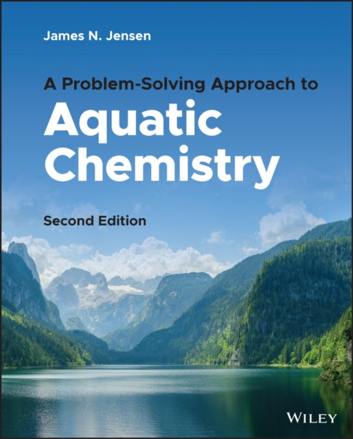 Book cover of: Problem-Solving Approach to Aquatic Chemistry. By: James N. Jensen