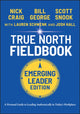 Book cover of: True North Fieldbook, Emerging Leader Edition. By: Bill George