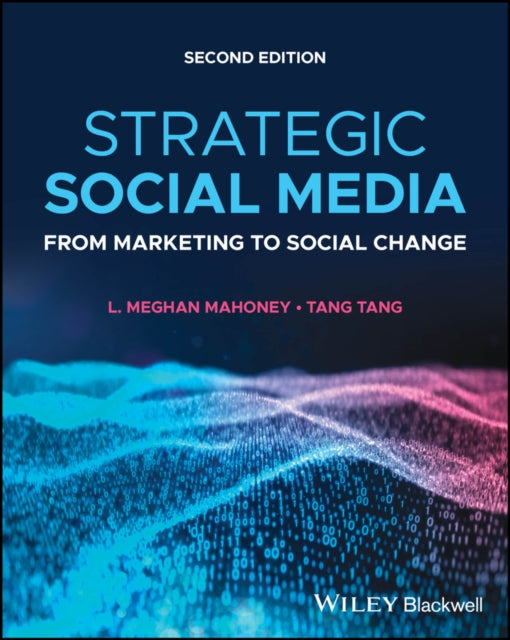 Book cover of: Strategic Social Media. By: L. Meghan Mahoney