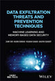 Book cover of: Data Exfiltration Threats and Prevention Techniques. By: Jakapan Suaboot