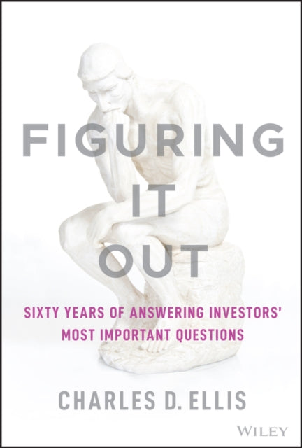 Book cover of: Figuring It Out. By: Charles D. Ellis
