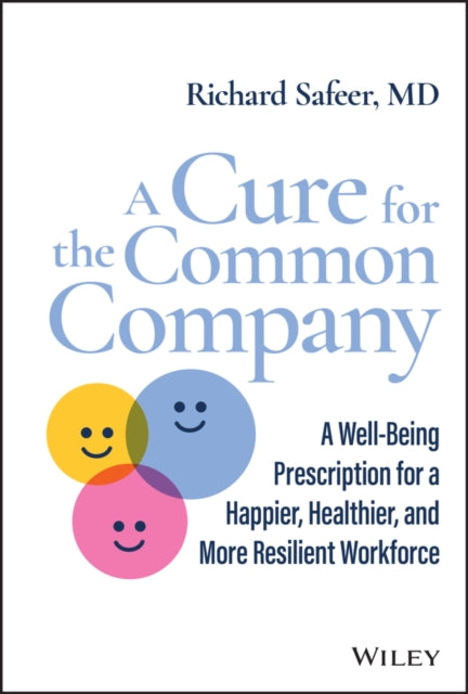 Book cover of: Cure for the Common Company. By: Richard Safeer