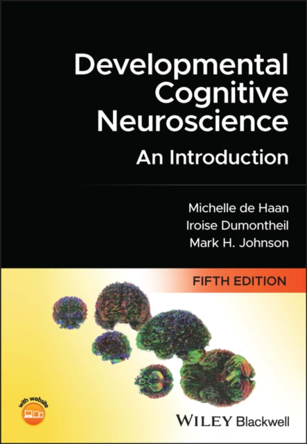 Book cover of: Developmental Cognitive Neuroscience. By: M. Johnson