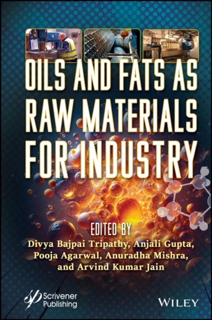 Book cover of: Oils and Fats as Raw Materials for Industry. By: Tripathy