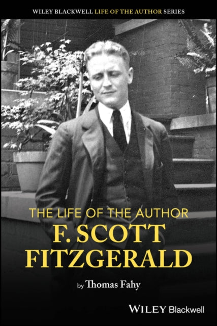 Book cover of: Life of the Author: Scott F. Fitzgerald