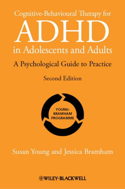 Book cover of: Cognitive-Behavioural Therapy for ADHD in Adolescents and Adults. By: Susan Young