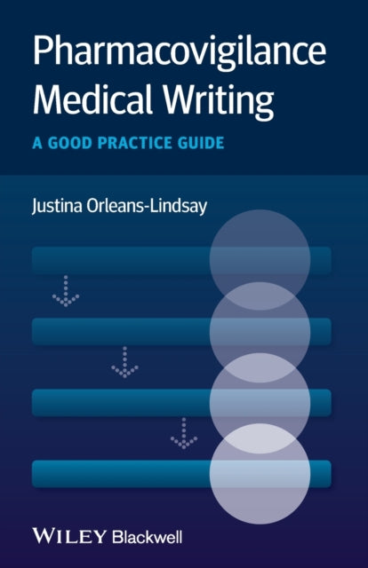 Book cover of: Pharmacovigilance Medical Writing. By: Justina Orleans-Lindsay