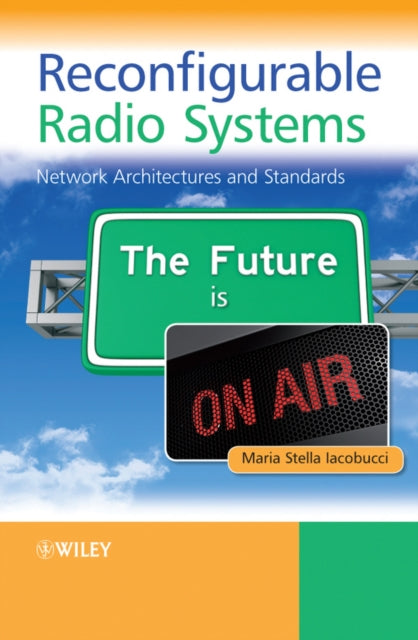 Book cover of: Reconfigurable Radio Systems. By: Maria Stella Iacobucci
