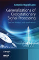 Book cover of: Generalizations of Cyclostationary Signal Processing