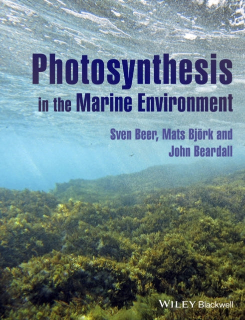 Book cover of: Photosynthesis in the Marine Environment. By: Sven Beer