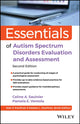 Book cover of: Essentials of Autism Spectrum Disorders Evaluation and Assessment. By: Celine A. Saulnier