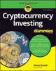 Book cover of: Cryptocurrency Investing For Dummies. By: Kiana Danial