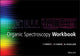 Book cover of: Organic Spectroscopy Workbook